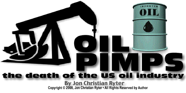Oil Pimps the death of the US oil industry